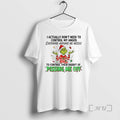 Trending Grinch I Actually Dont Need Control My Anger Everyone Around Me Needs T-Shirts, Hoodie, Sweatshirt