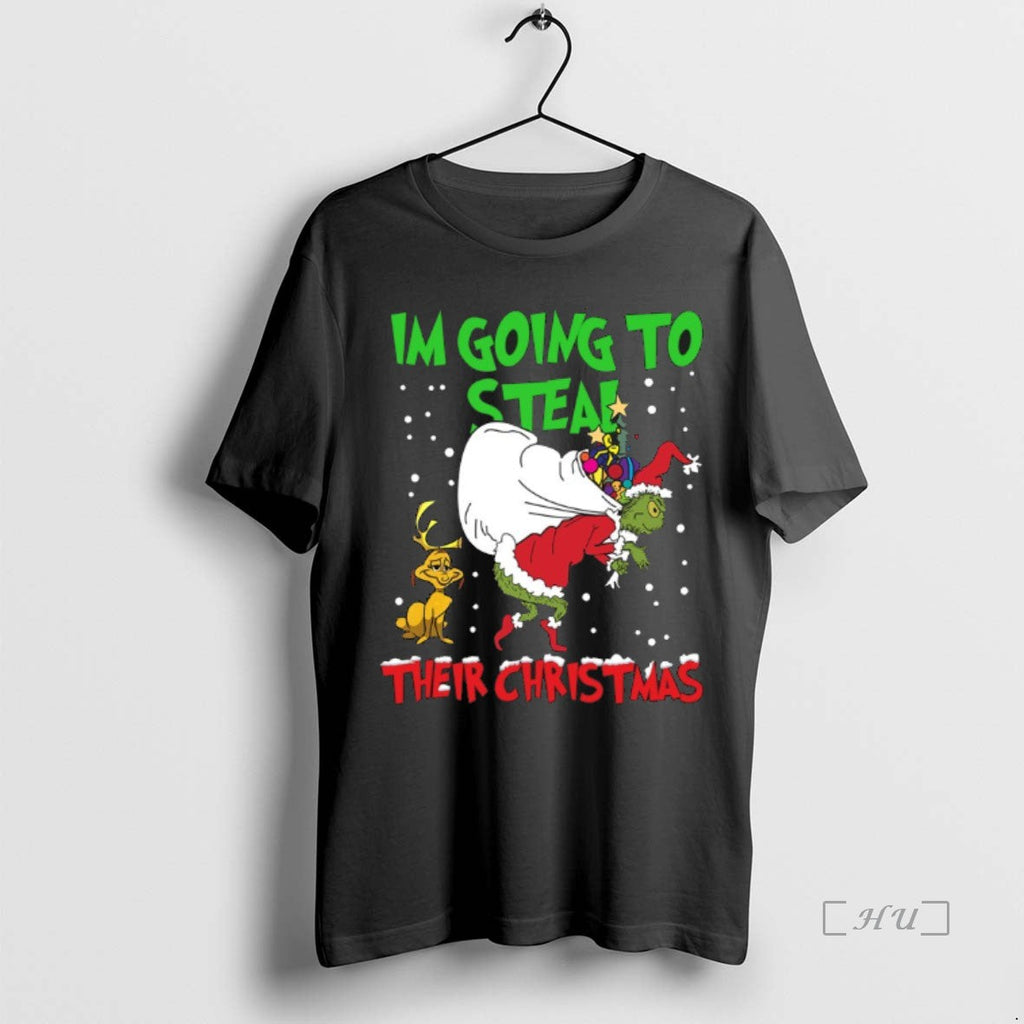 Trending Grinch Im Going Steal Their 2025 T-Shirts, Hoodie, Sweatshirt