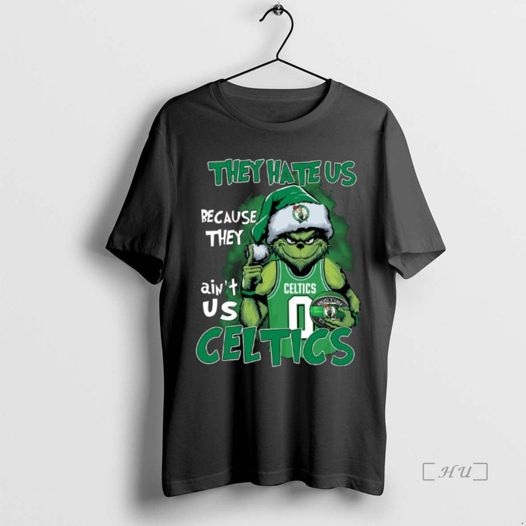 Trending Grinch Jayson Tatum They Hate Us Because They Aint Us Boston Celtics T-Shirts, Hoodie, Sweatshirt