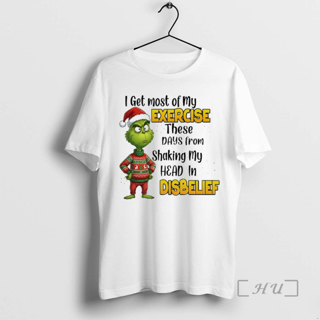 Trending Grinch Santa I Get Most My Exercise These Days Shaking My Head T-Shirts, Hoodie, Sweatshirt