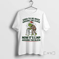 Trending Grinch Used Be Rock Around Clock Now Limp Around Block T-Shirts, Hoodie, Sweatshirt