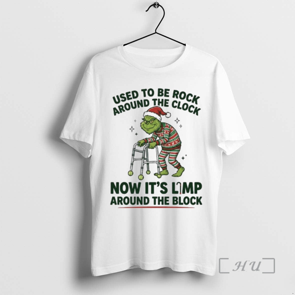 Trending Grinch Used Be Rock Around Clock Now Limp Around Block T-Shirts, Hoodie, Sweatshirt