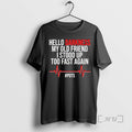 Trending Hello Darkness My Old Friend I Stood Up Too Fast Again Pots T-Shirts, Hoodie, Sweatshirt