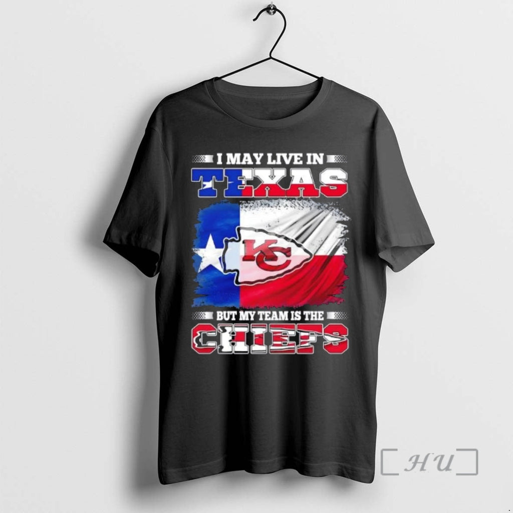 Trending I May Live Texas But My Team Is Kansas City Chiefs Flag T-Shirts, Hoodie, Sweatshirt