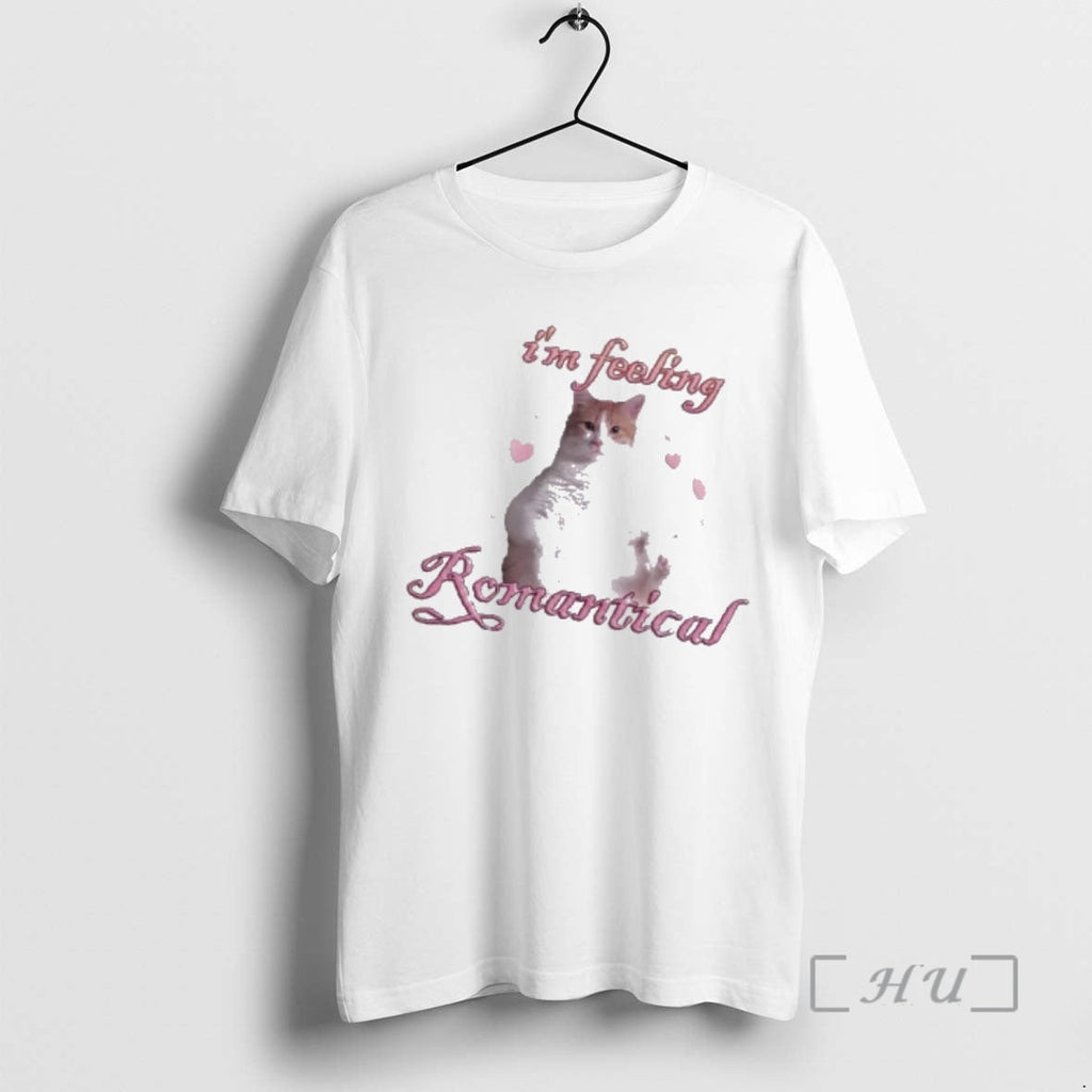 Trending Im Feeling Romantical Cat T-Shirts, Hoodie, Sweatshirt