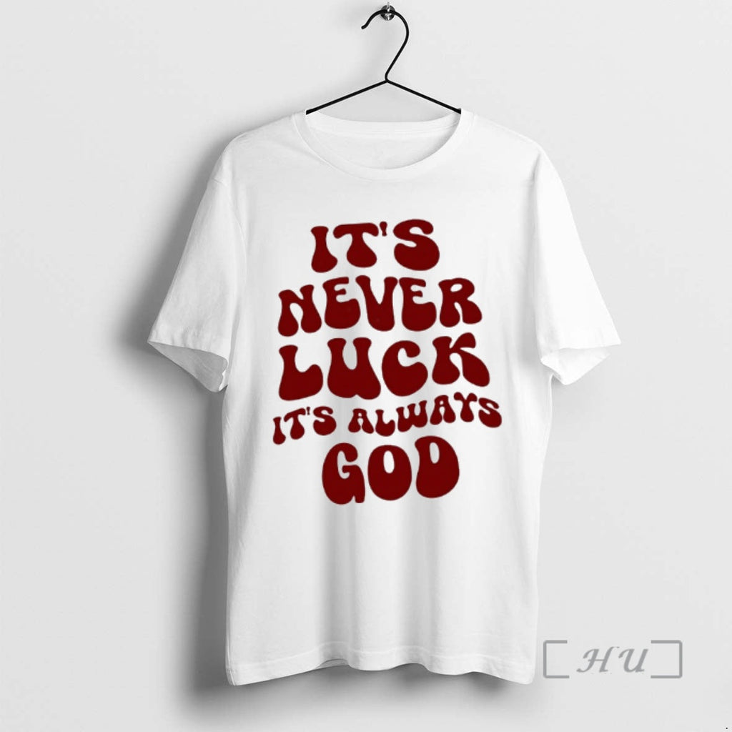 Trending Never Luck Always God Retro T-Shirts, Hoodie, Sweatshirt