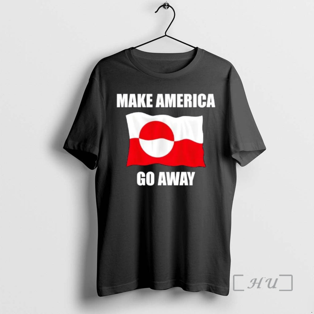 Trending Make America Go Away Greenland Flag Anti Trump T-Shirts, Hoodie, Sweatshirt