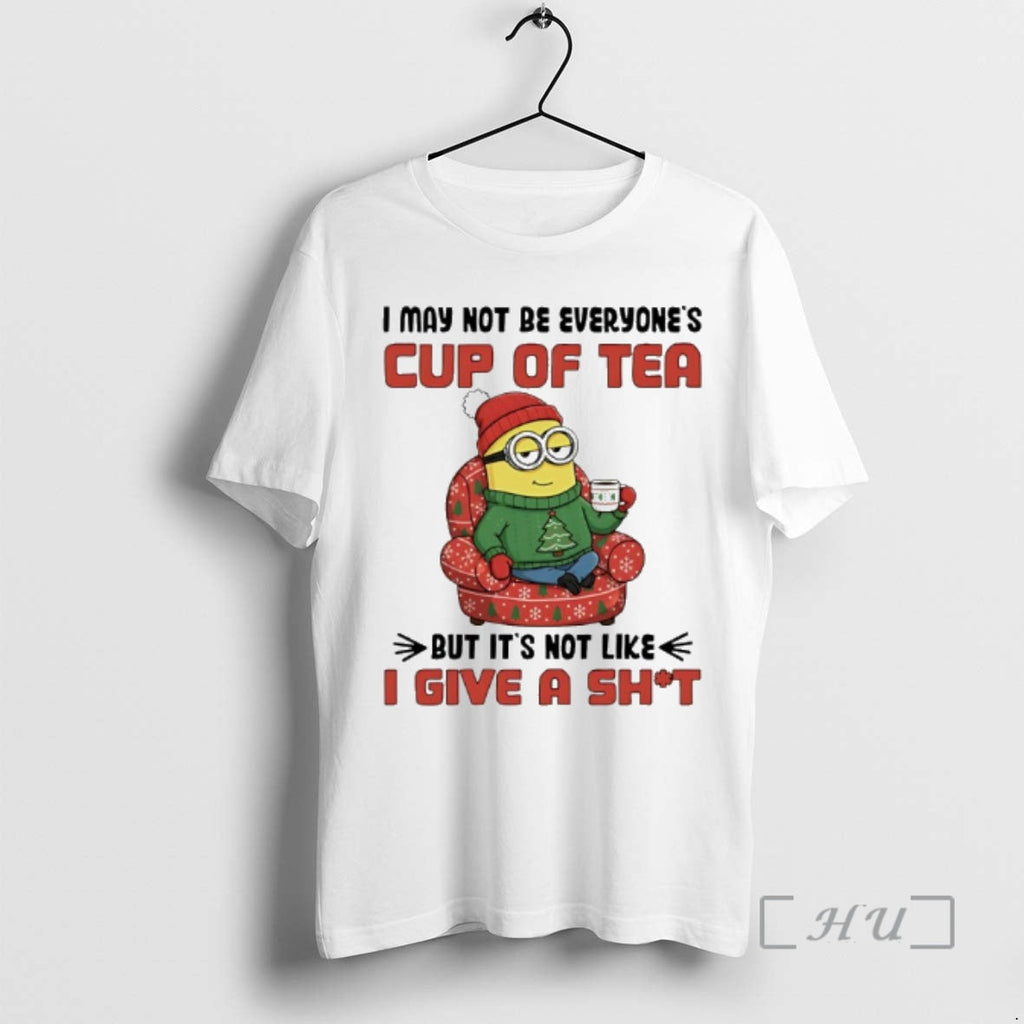 Trending Minion Santa I May Not Be Everyones Cup Tea But Not Like T-Shirts, Hoodie, Sweatshirt