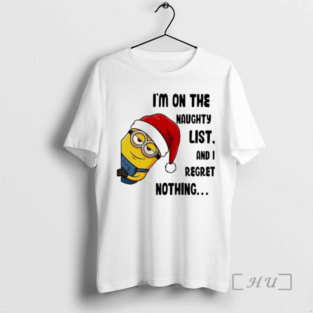 Trending Minion Santa Im Naughty List I Regret Nothing T-Shirts, Hoodie, Sweatshirt