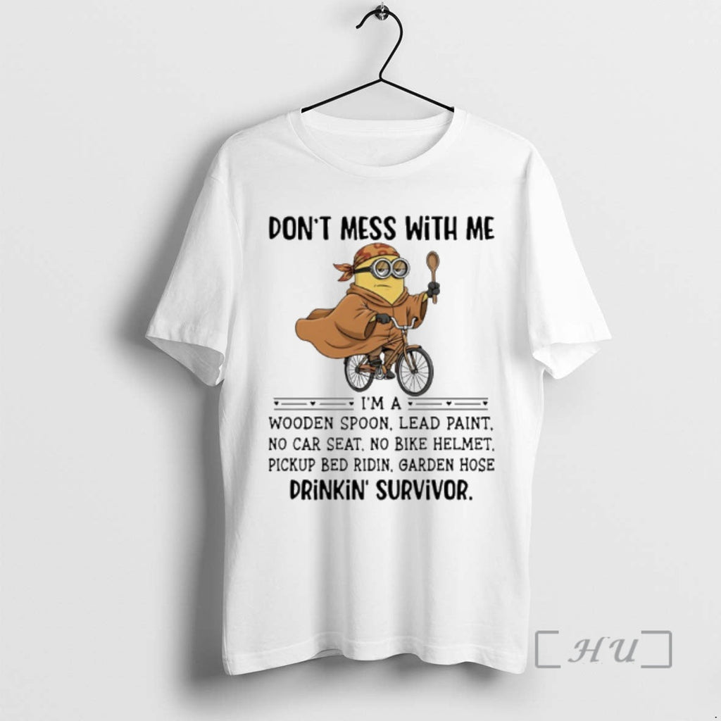 Trending Minion Dont Mess Me Im Wooden Spoon Lead Paint No Car Seat T-Shirts, Hoodie, Sweatshirt