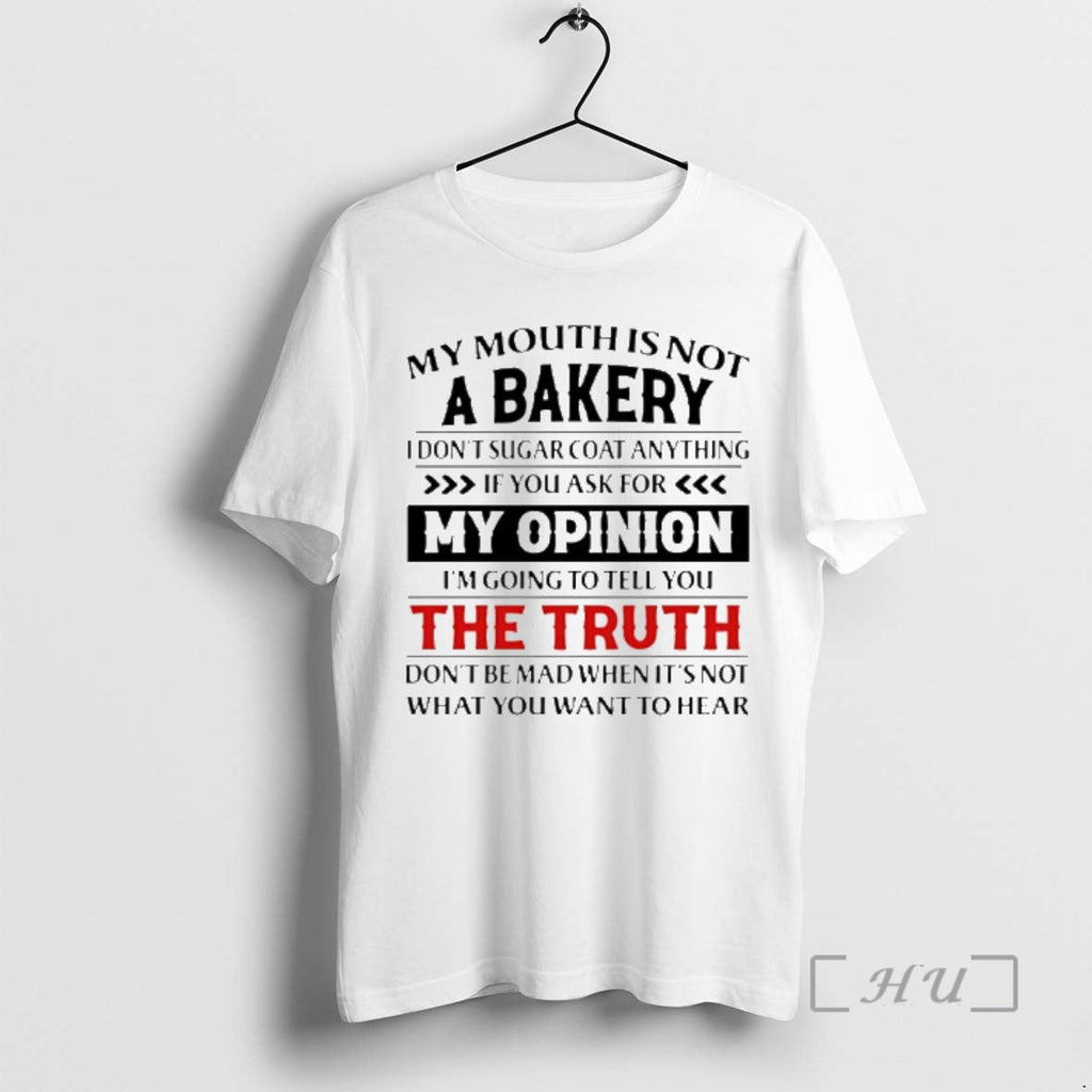 Trending My Mouth Is Not _d0_b0 Bakery I Dont Sugar Coat Anything If You Ask T-Shirts, Hoodie, Sweatshirt