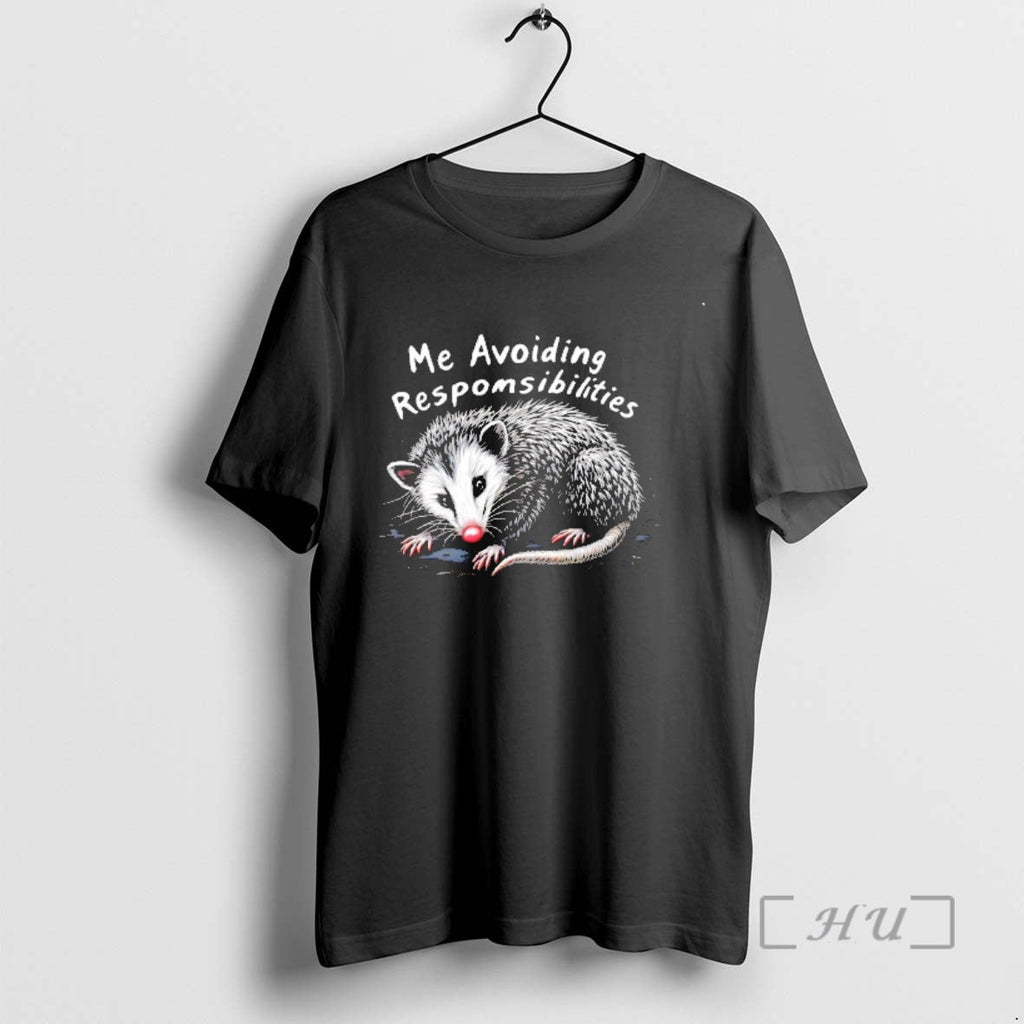 Trending Possum Me Avoiding Responsibilities T-Shirts, Hoodie, Sweatshirt