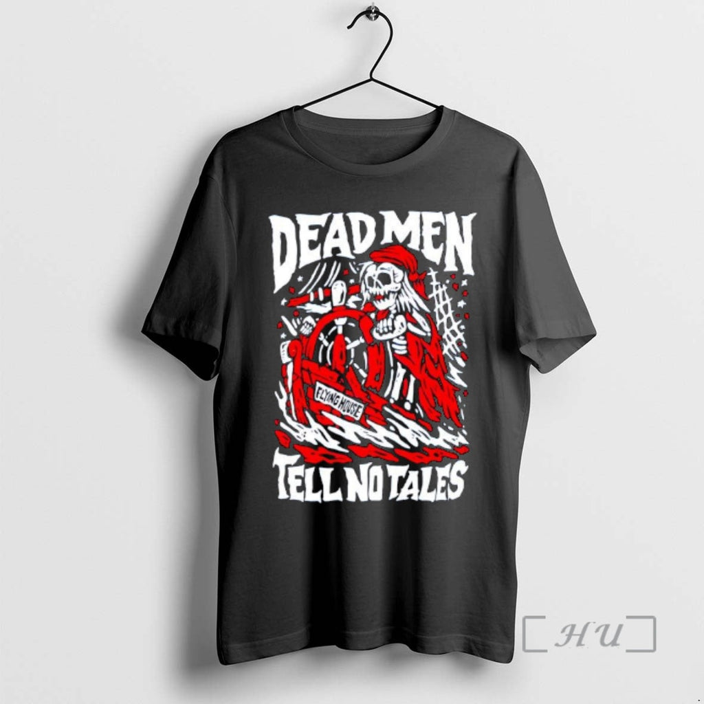 Trending Skeleton Dead Tell No Tales Flying House T-Shirts, Hoodie, Sweatshirt