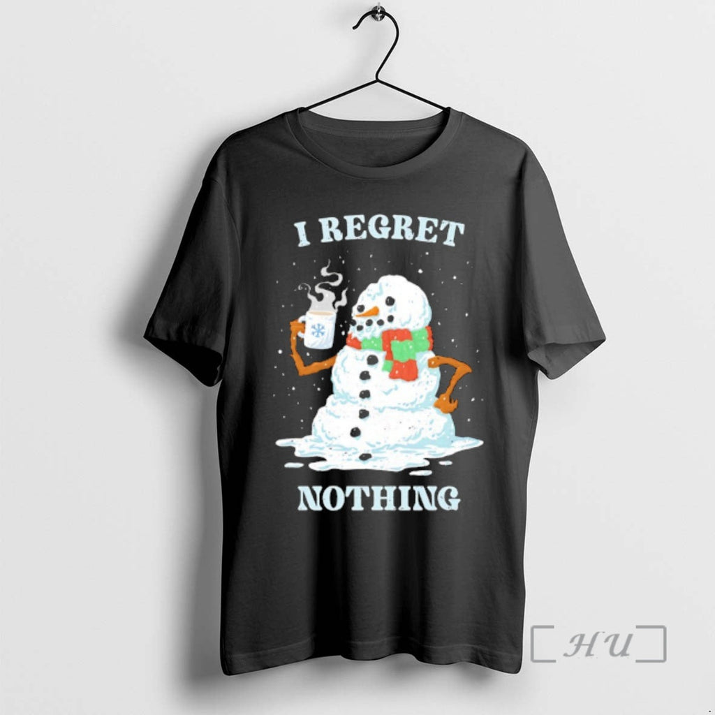 Trending Snowman I Regret Nothing T-Shirts, Hoodie, Sweatshirt