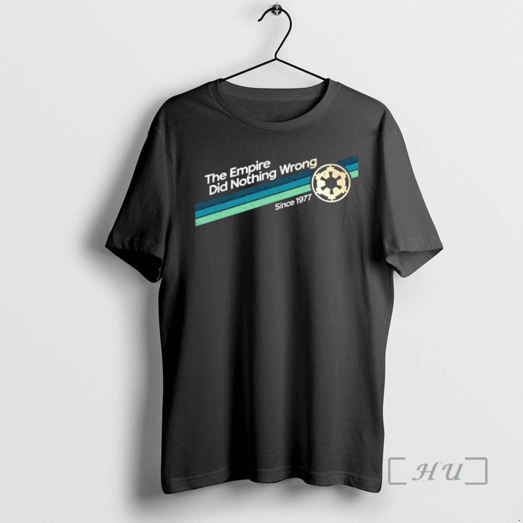 Trending Empire Did Nothing Wrong Since 1977 T-Shirts, Hoodie, Sweatshirt