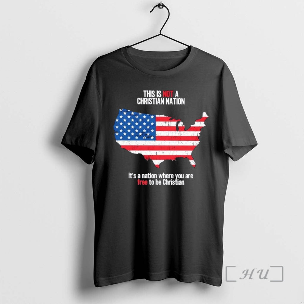 Trending This Is Not Christian Nation Nation Where You Are Free T-Shirts, Hoodie, Sweatshirt