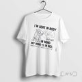 Trending Tired Cat Im Here Body But Not Mind My Mind Is T-Shirts, Hoodie, Sweatshirt