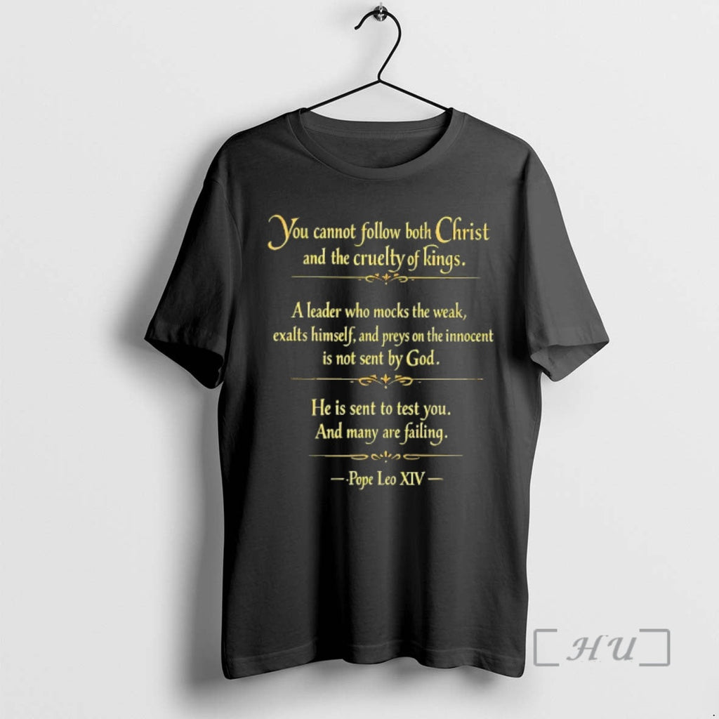 Trending You Cannot Follow Both Christ Cruelty Kings Pope Leo Xiv Retro T-Shirts, Hoodie, Sweatshirt