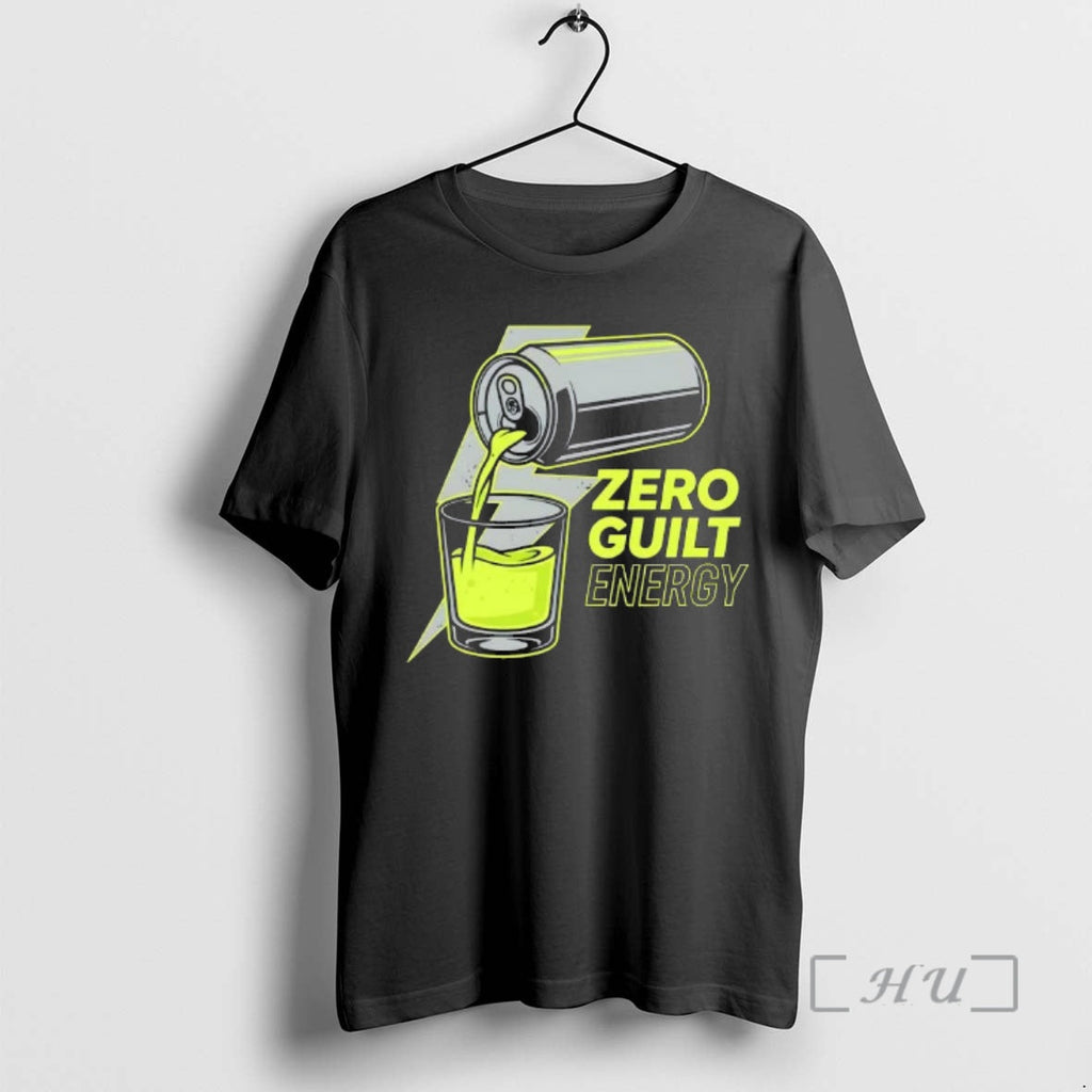 Trending Zero Guilt Energy T-Shirts, Hoodie, Sweatshirt