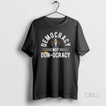 Trendy Democracy Not Don Ocracy Trump