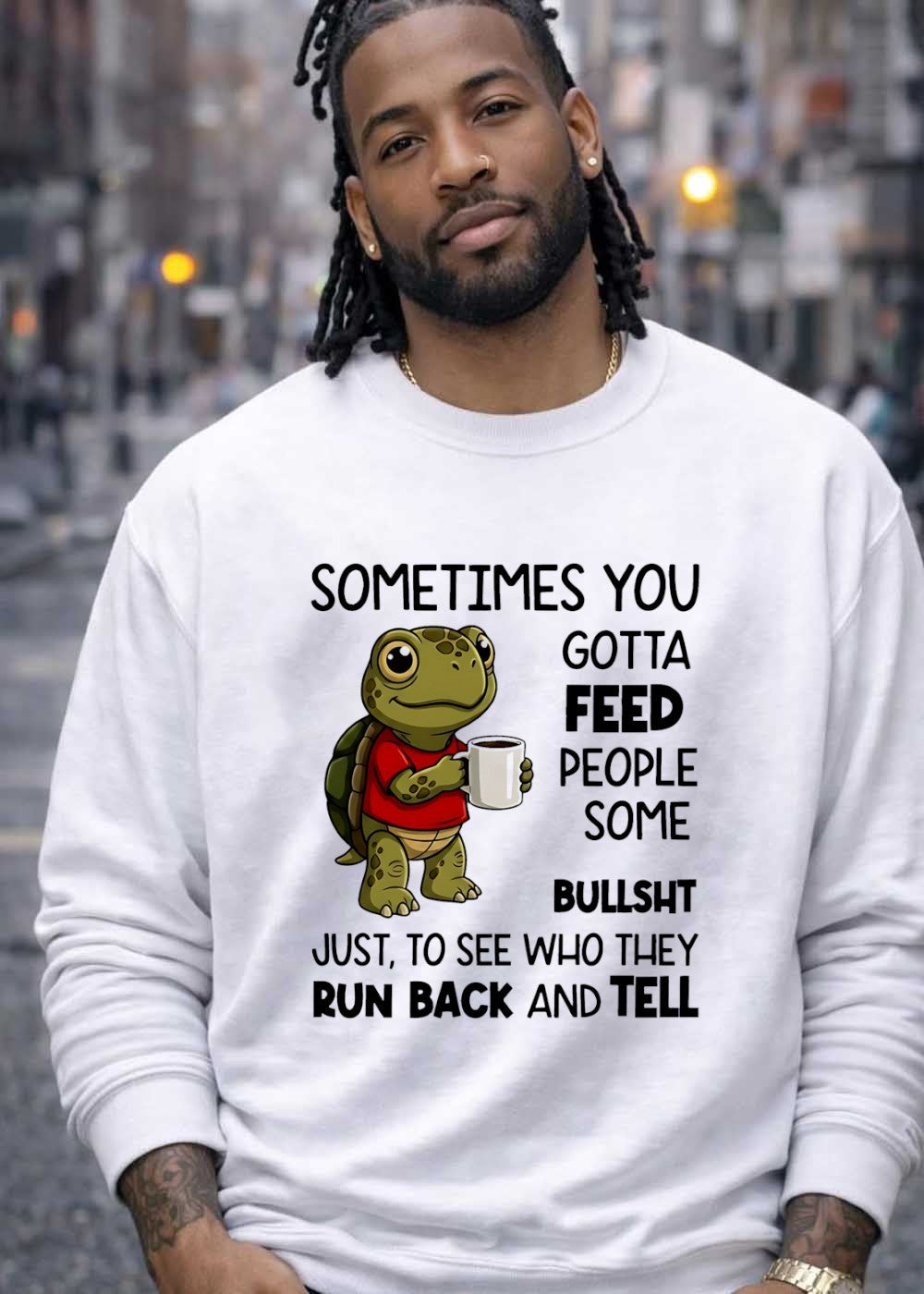Turtle Drinking Coffee Sometimes You Gotta Feed People Some Bullsh T-Shirt