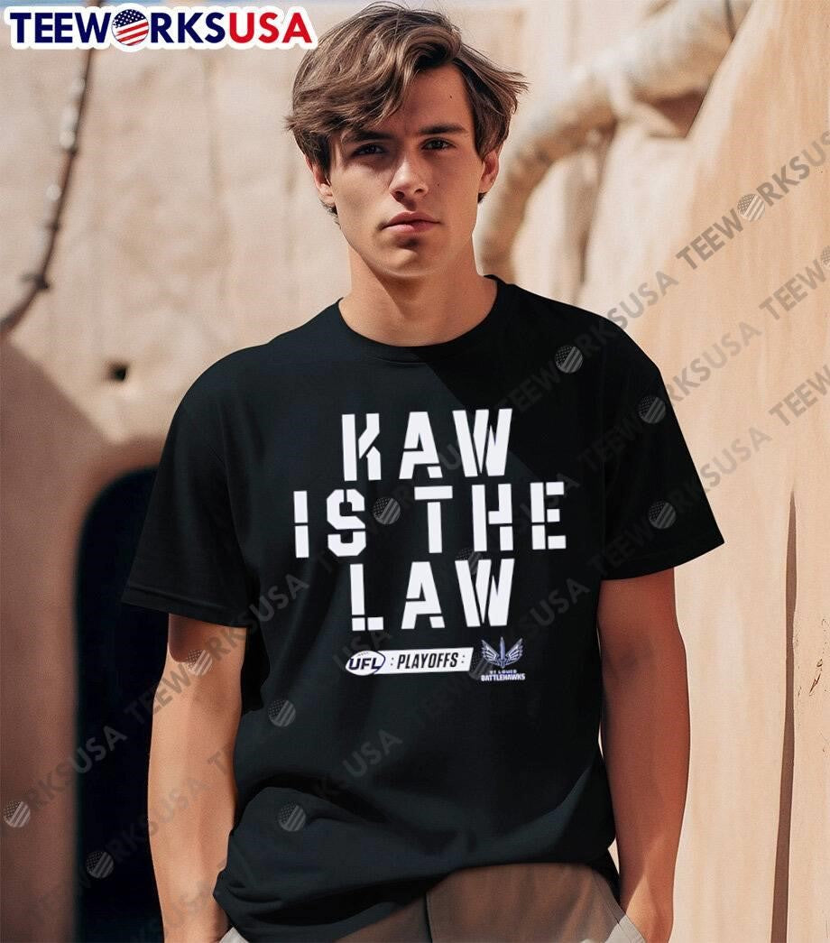 UFL Playoff Gear Kaw Is the Law St. Louis Battlehawks shirt