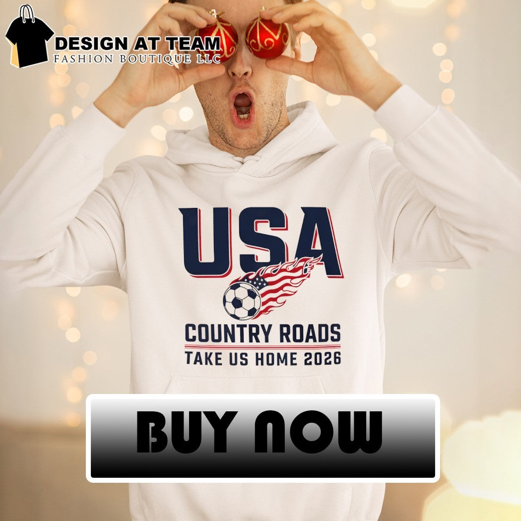 USA Soccer Country Roads Take Us Home 2026 America flag shirt