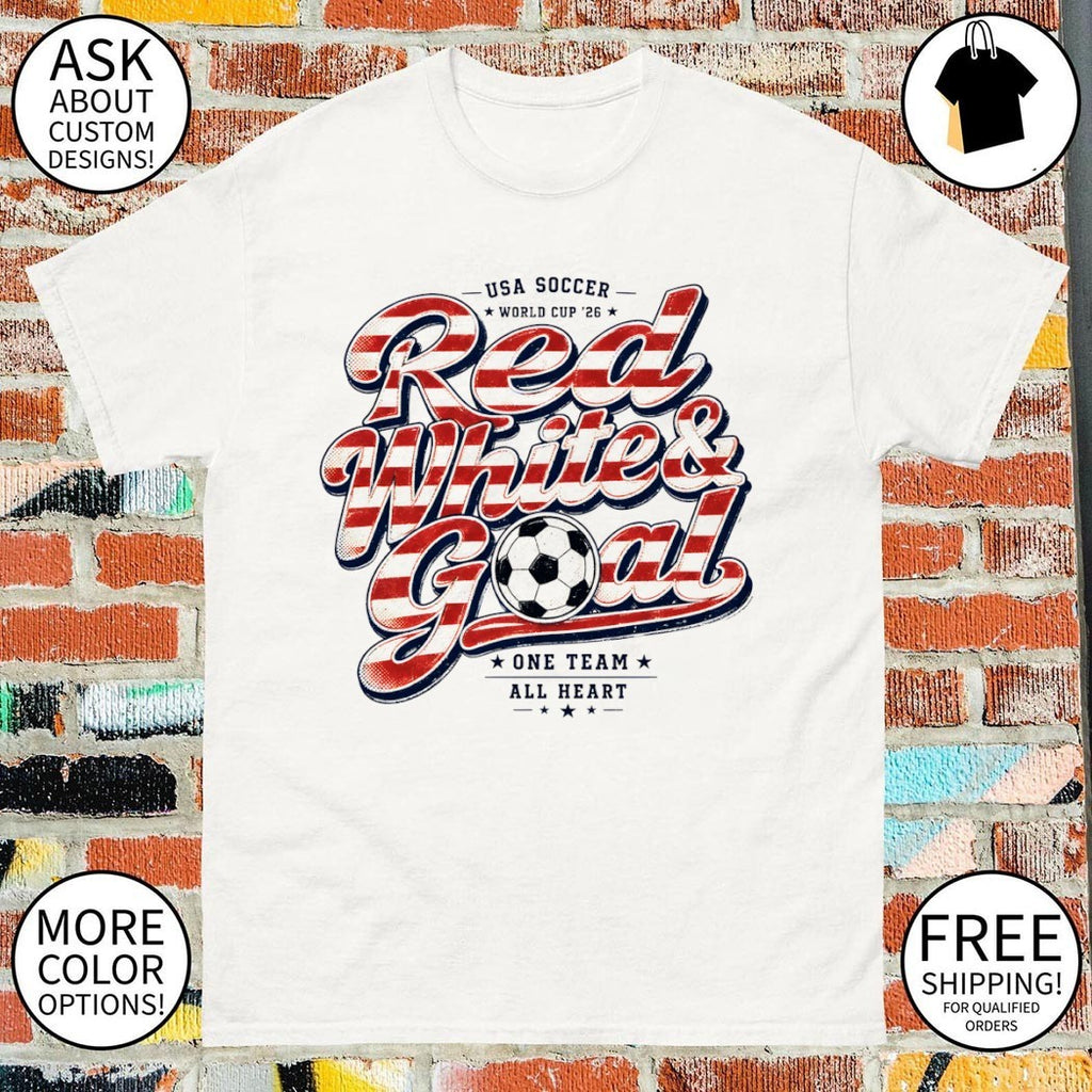 USA Soccer Red White and Goal World Cup 2026 One Team All Heart shirt
