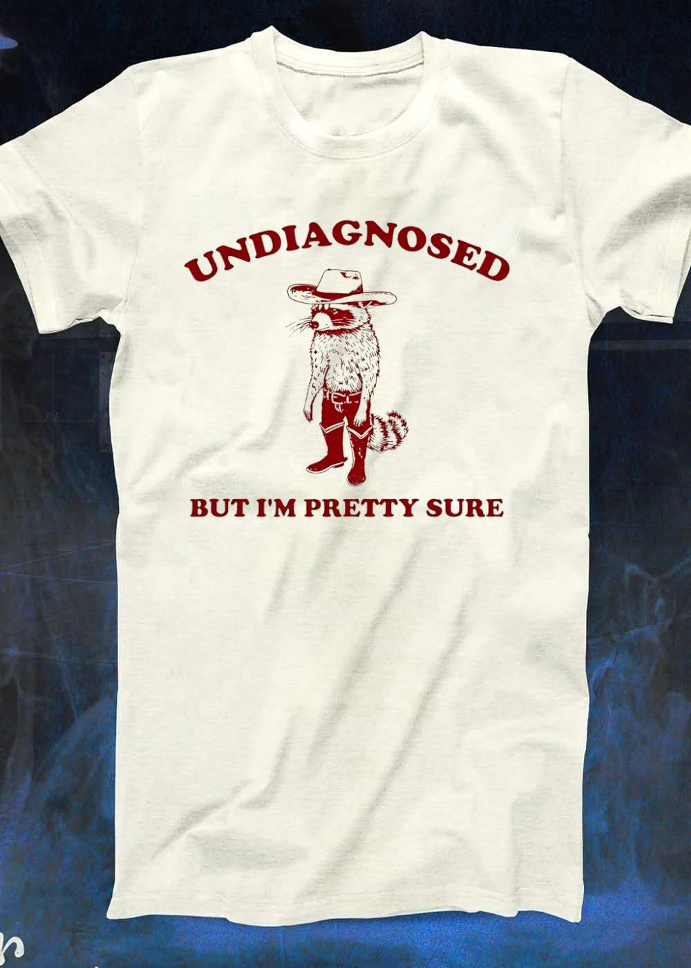 Undiagnosed but i’m pretty sure Raccoon Cowboy T-Shirt