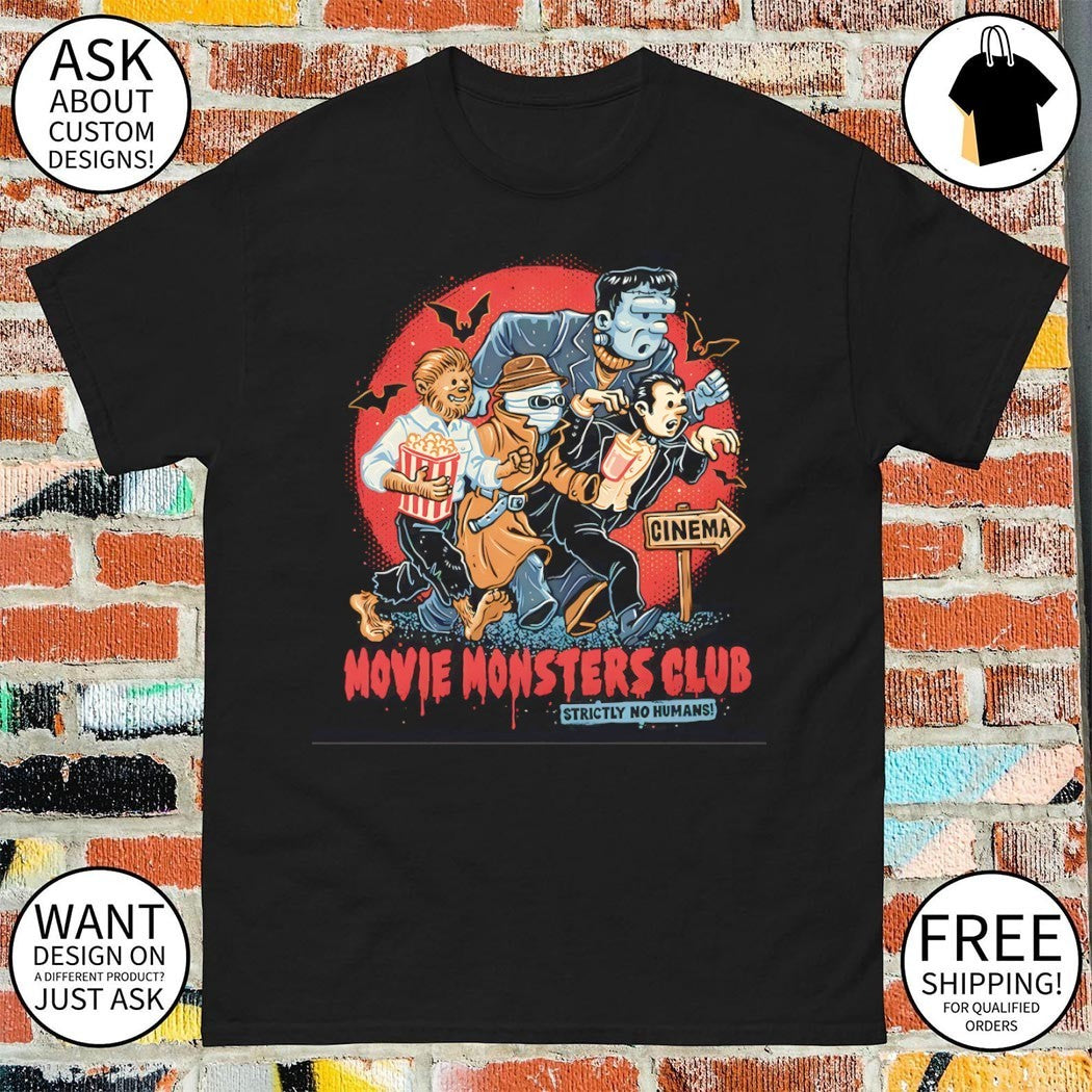 Universal Monsters Movie Monsters Club Strictly no humans shirt