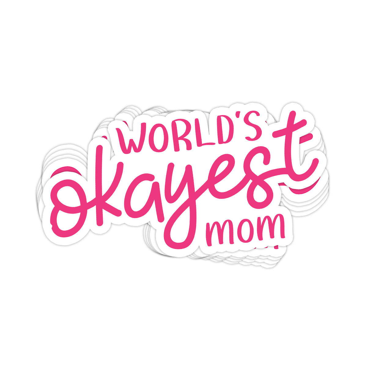 World's Okayest Mom Vinyl Sticker