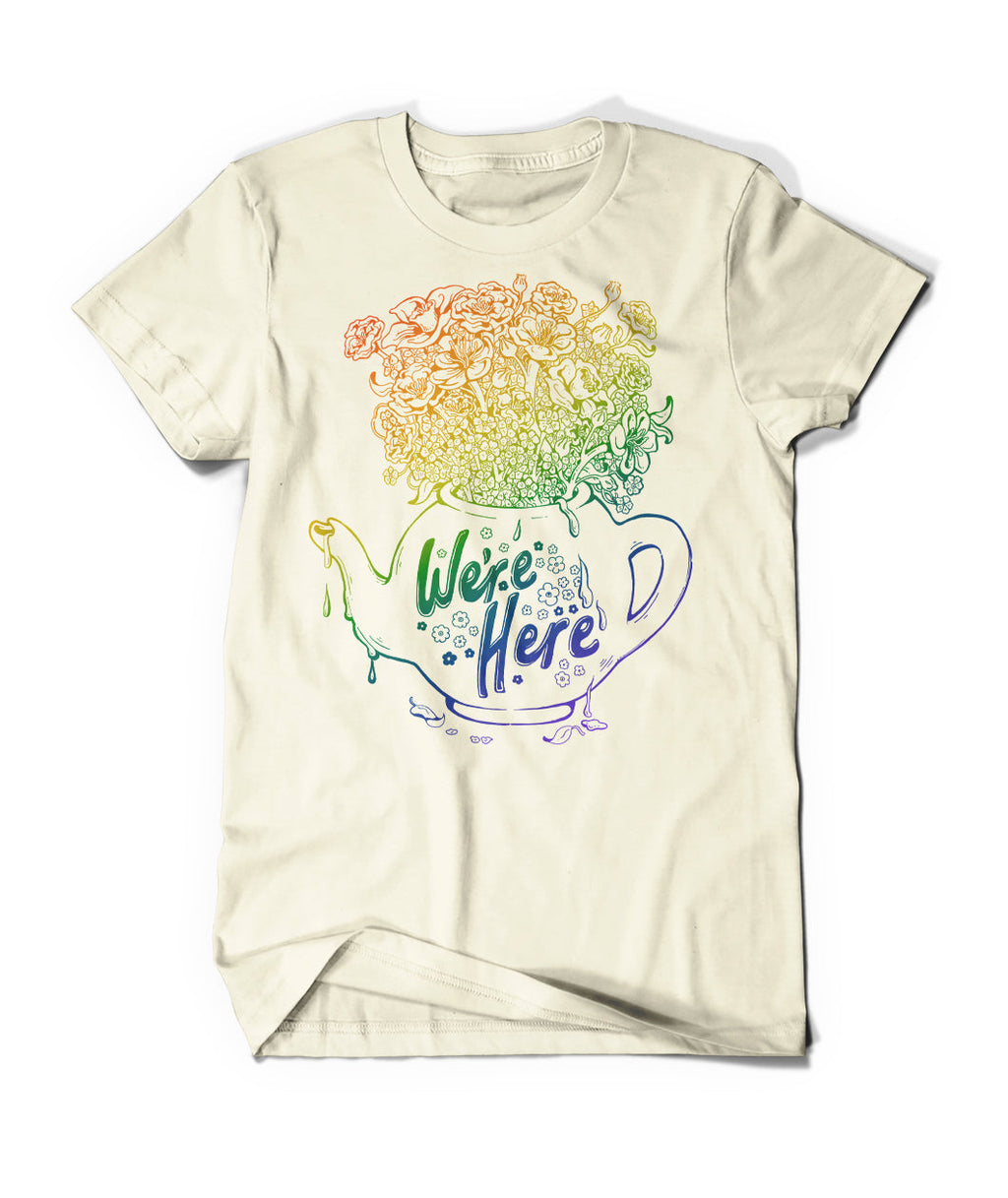 We're Here Teapot Shirt