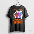 Viral Call Me They Thememy Of The State Tee Shirt Sweater