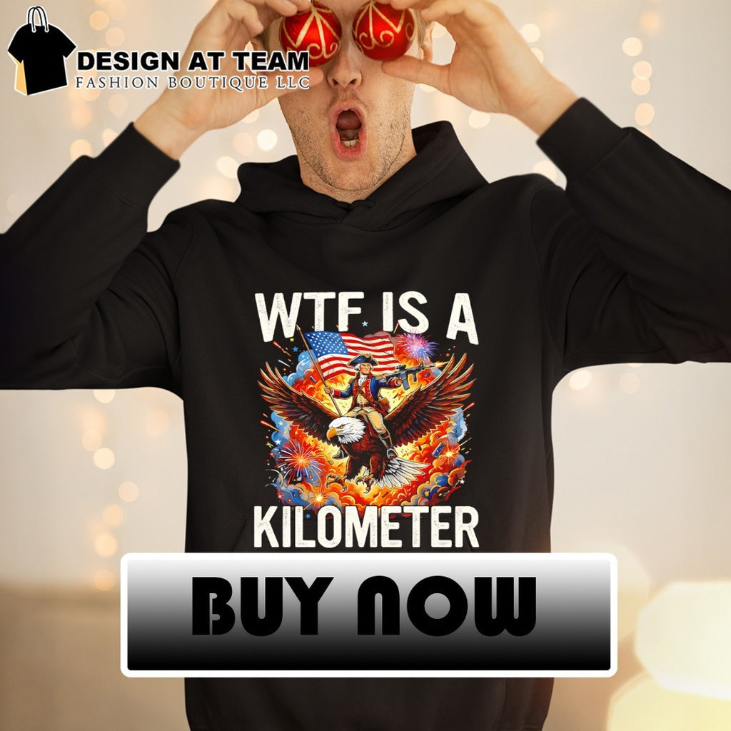 WTF Is A Kilometer Patriotic Eagle American flag 4th of July shirt