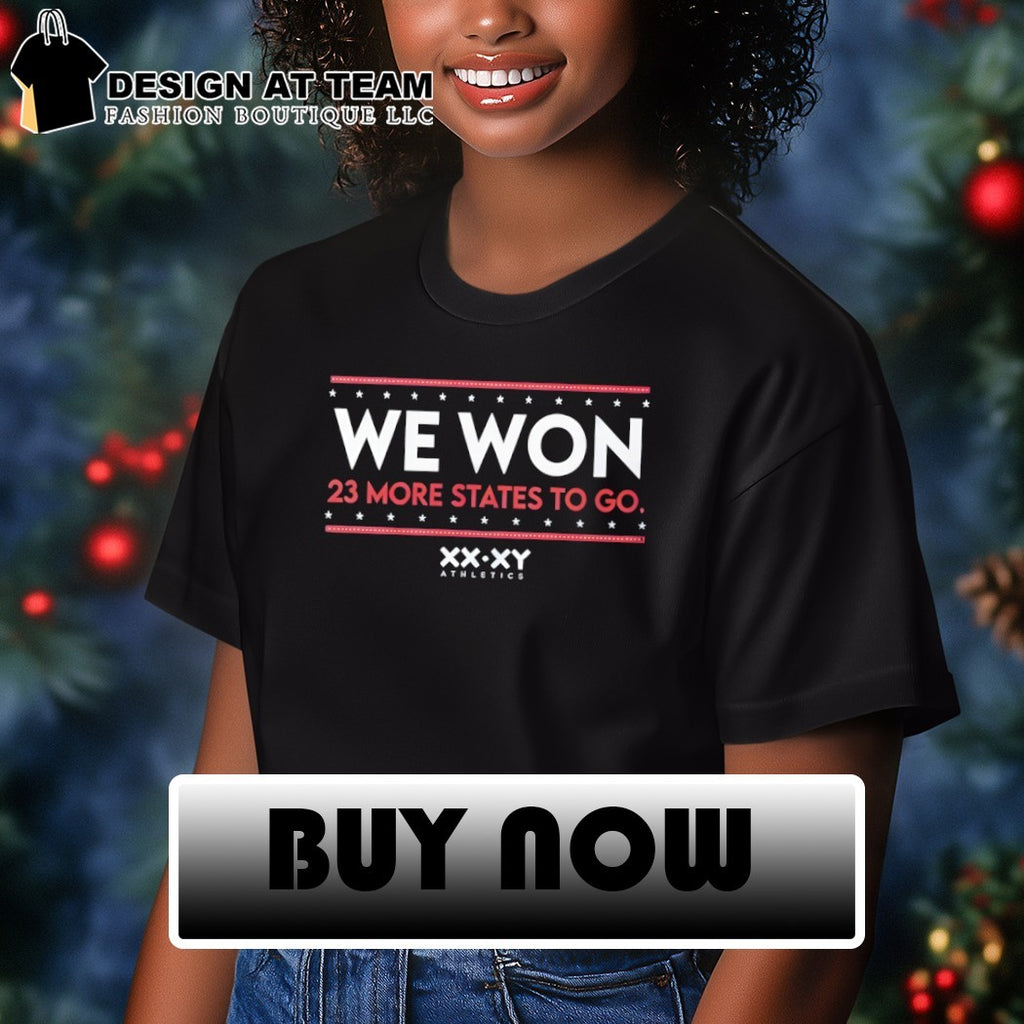 We Won 23 More States To Go XX XY America 2026 shirt