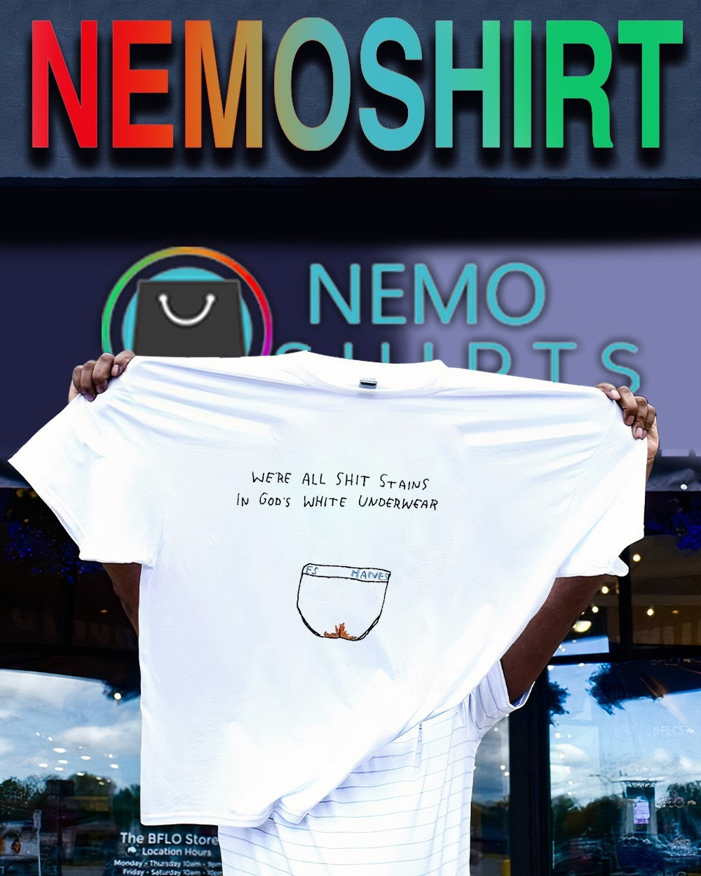 We’re all shit stains in God’s white underwear shirt