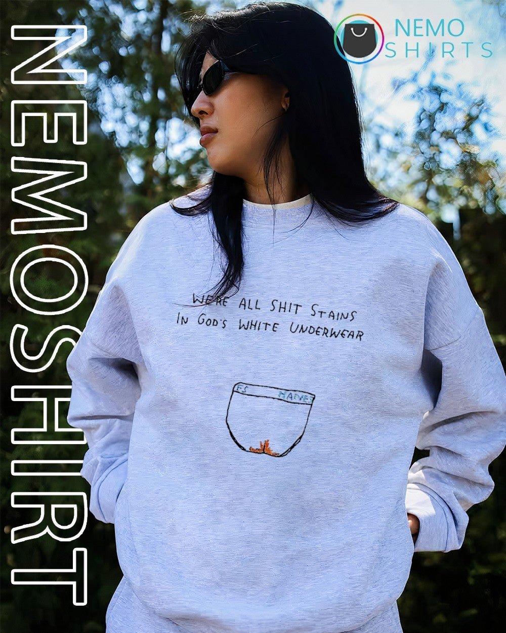 We’re all shit stains in God’s white underwear shirt