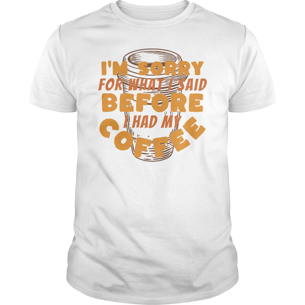 Sorry Before Coffee