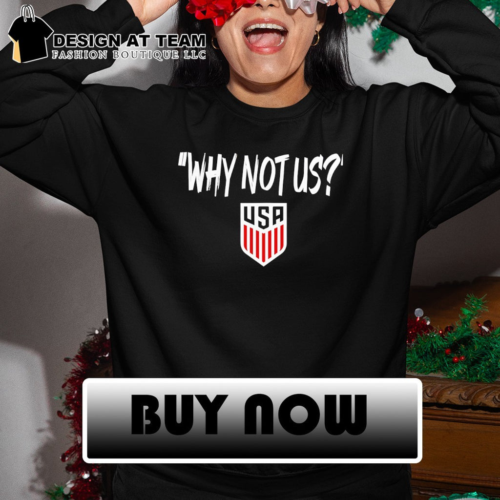 Why Not Us USA Soccer World Cup 2026 shirt