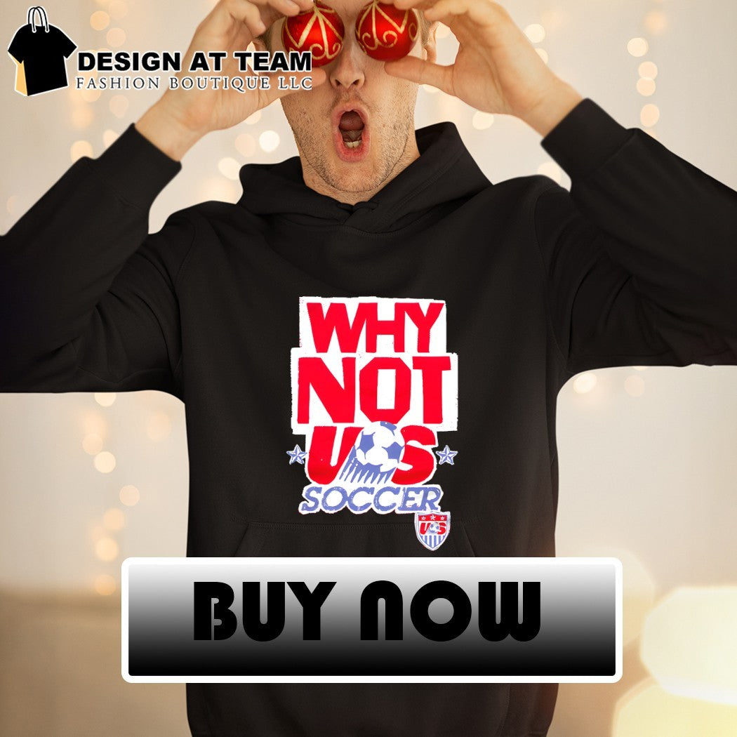 Why Not Us USA Soccer World Cup Fifa 2026 shirt