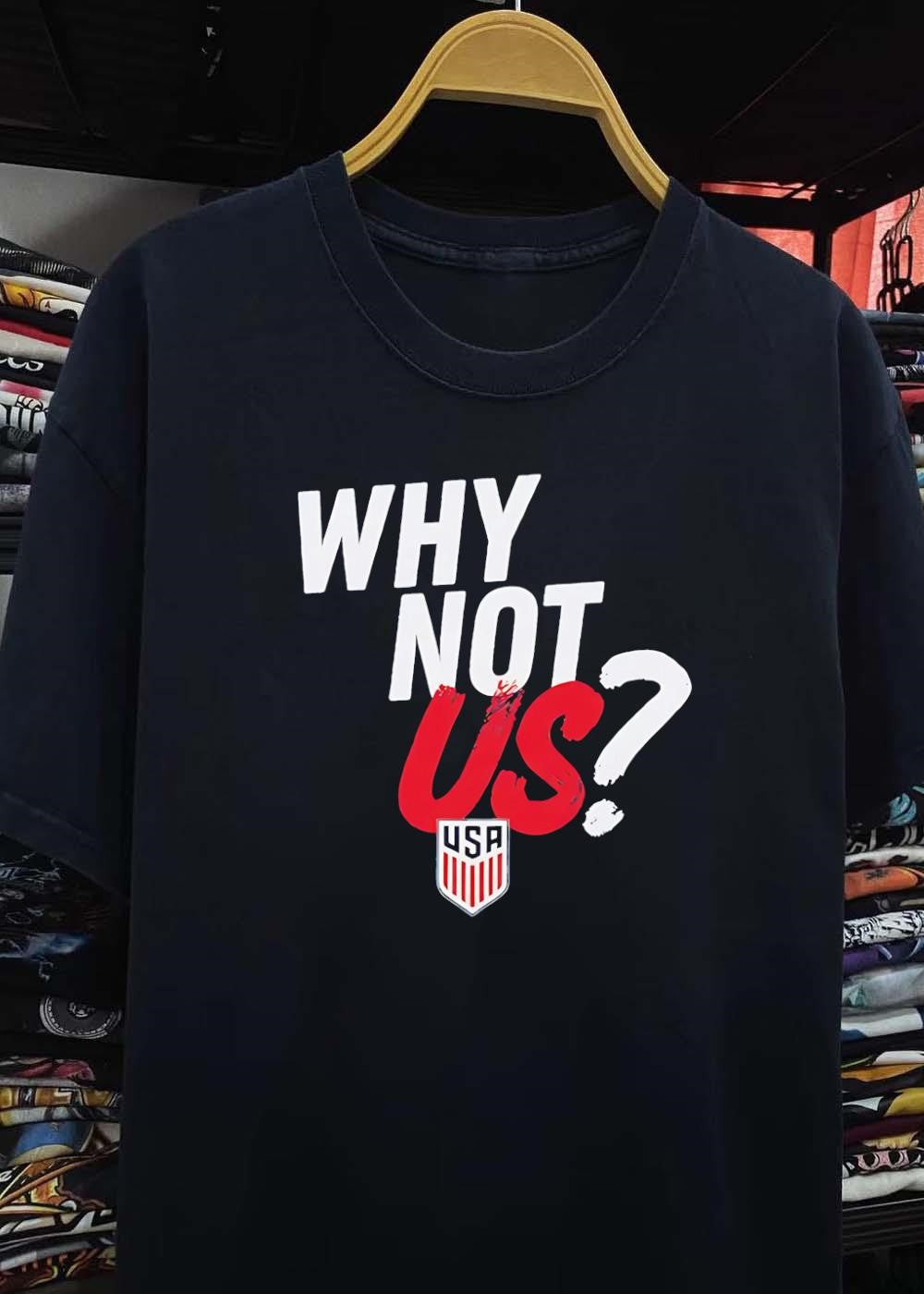 Why Not Us USA Soccer Shirt