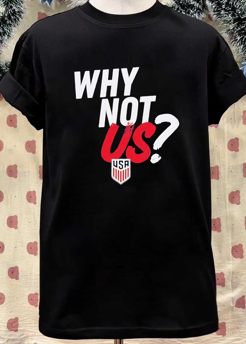 Why Not Us USA Soccer Shirt