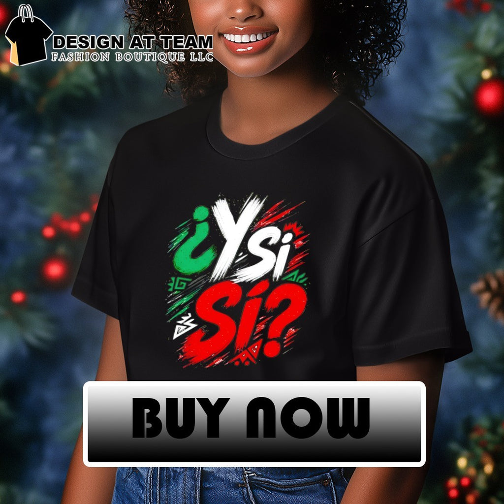 Y Si Si Mexican Soccer World Cup 2026 Fifa Mexico shirt