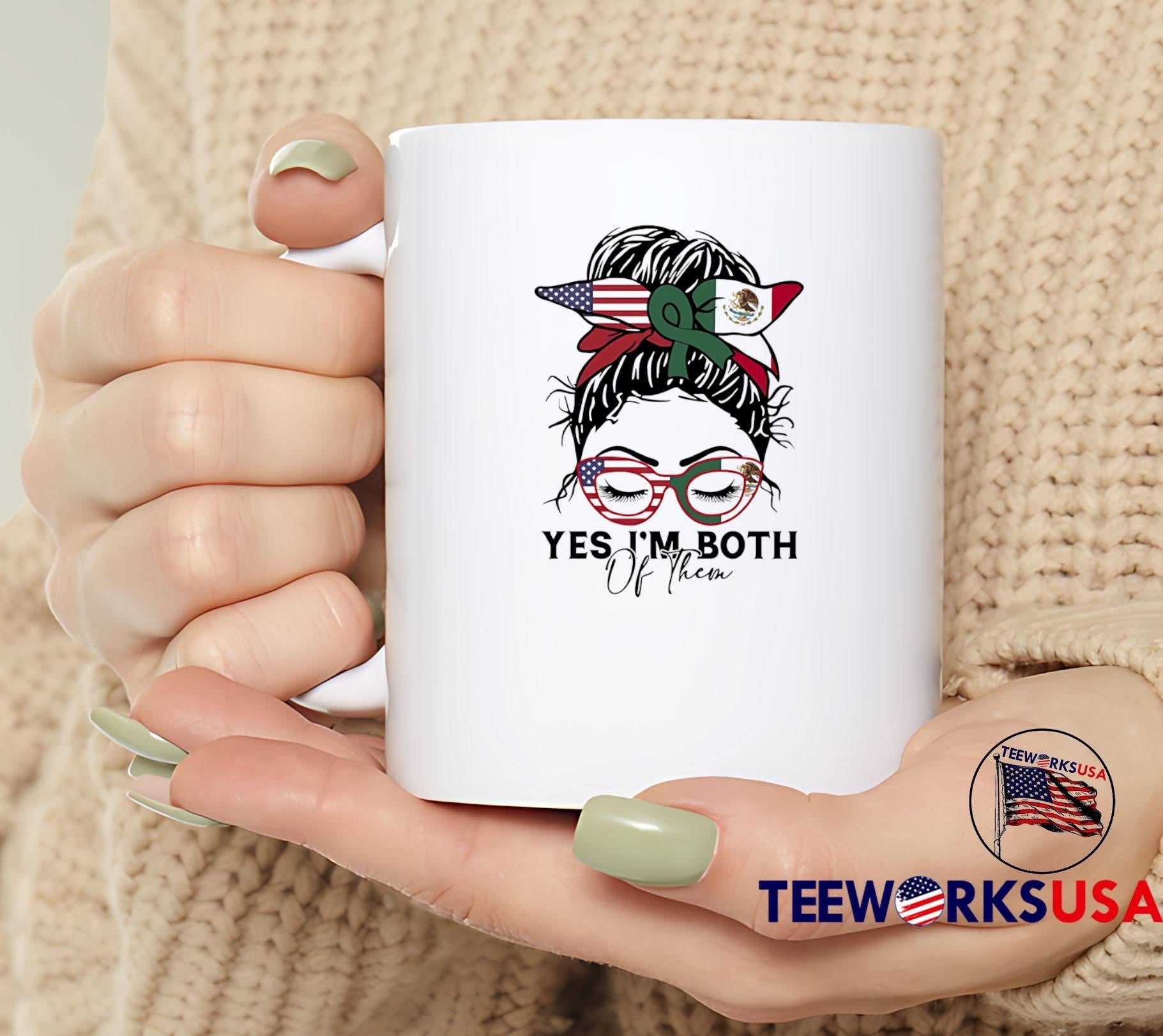 Yes I’m Both Of Them Woman Messy Bun American Mexican Flag T-Shirt