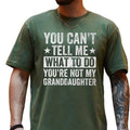 Can'T Tell You'Re Granddaughter Grandpa Grandfather Happy Regular Fit Short Sleeve Casual Streetwear (1)
