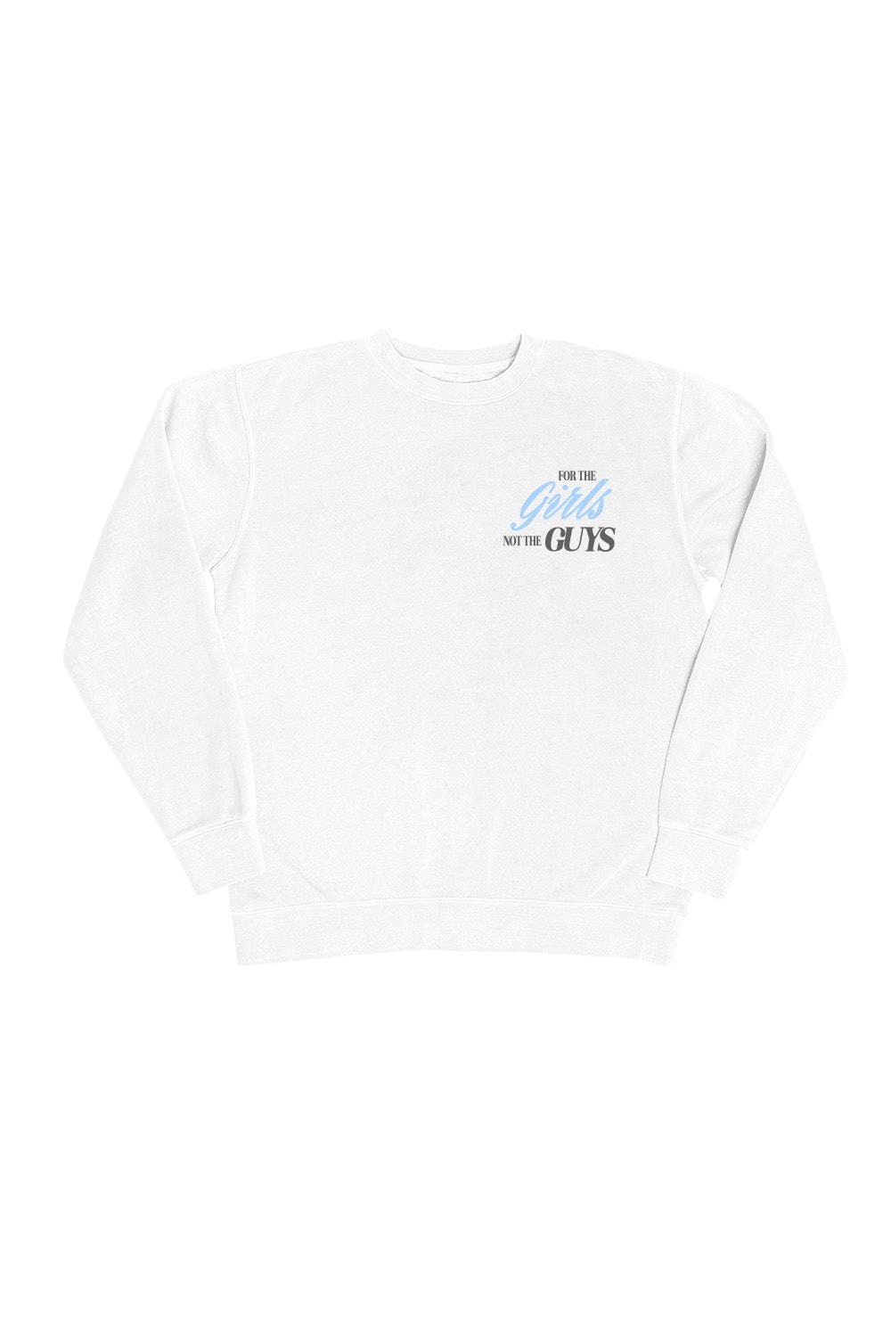 Becca Moore: For the Girls not the Guys World Tour White Crewneck