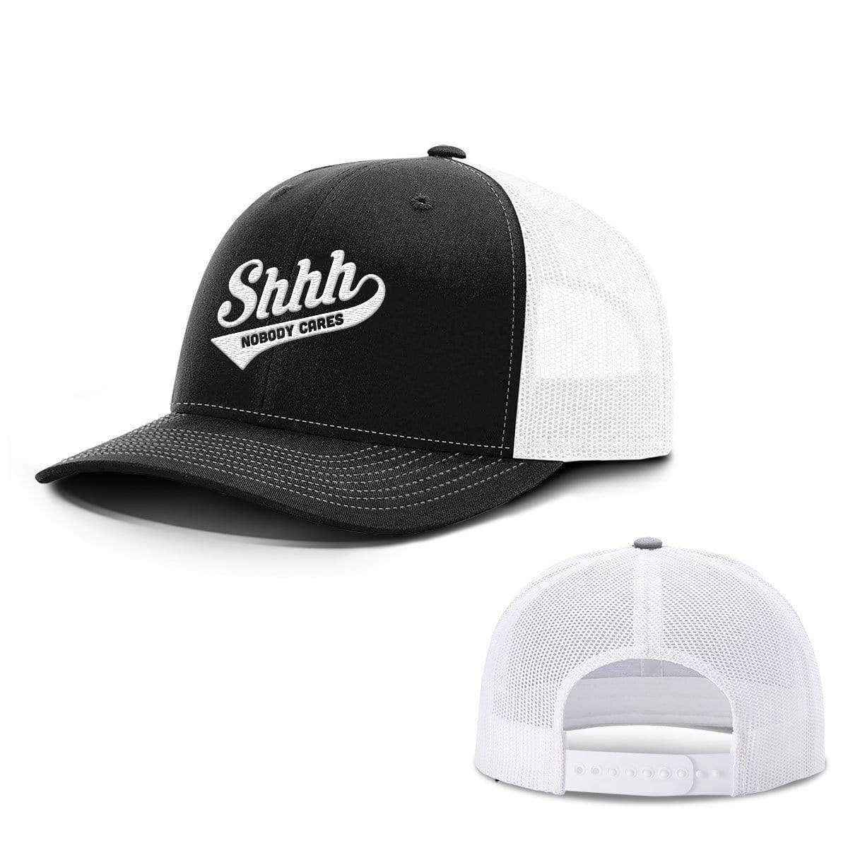 Shh Nobody Cares Hats