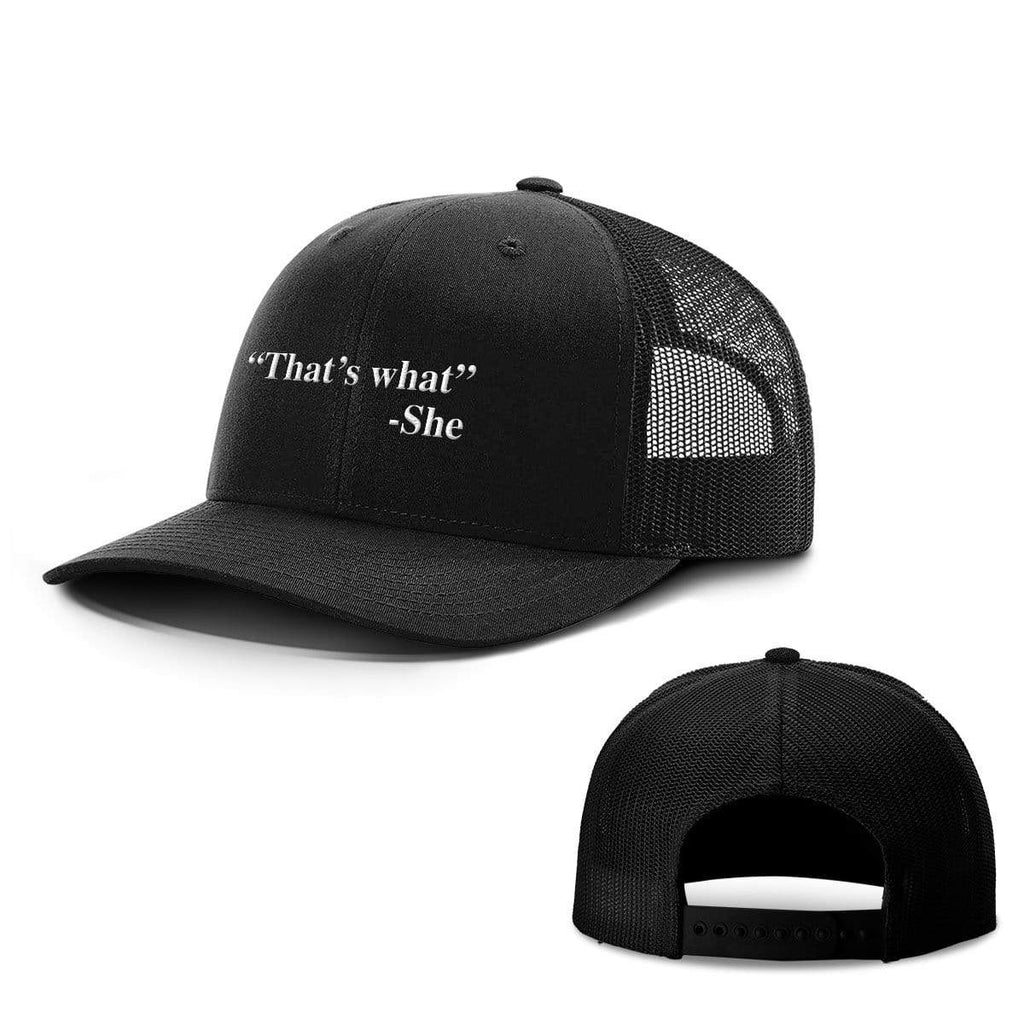 That's What She Said Hats