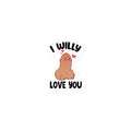 I Willy Love You Magnet