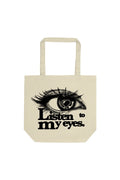 Calle y Poche: Listen To My Eyes Black Label Tote Bag